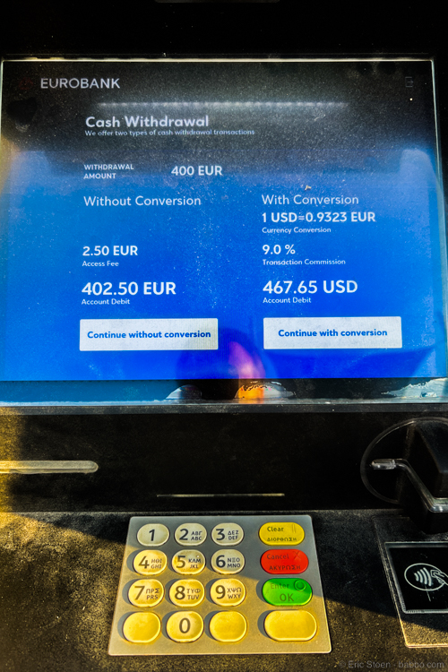 Greece ATMs - An ATM in Greece. FYI, this transaction went through to my bank as $437.66